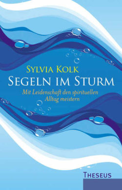 Cover Segeln im Sturm Kamphausen Buddhistische Meditationslehrerin Sylvia-Kolk