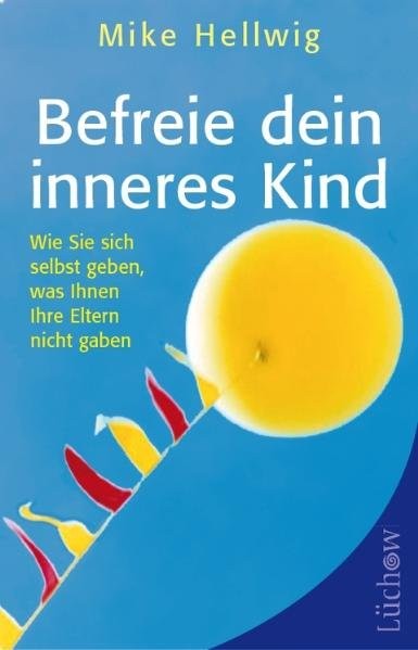 cover-Befreie-dein-inneres-Kind-Hellwig-Kamphausen