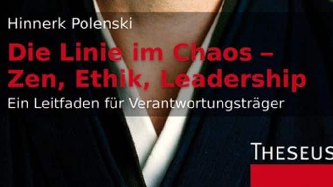 Die Linie im Chaos – Zen, Ethik, Leadership Spirit Online