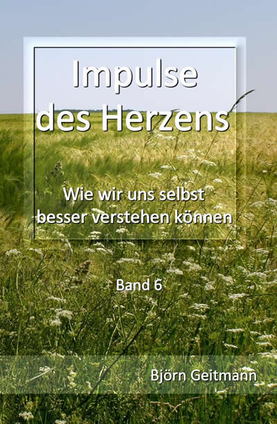 bjoern-geitmann-Band-6-Impulse-des-Herzens