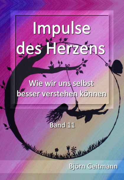 Impulse des Herzens Band 11 Björn Geitmann Buch