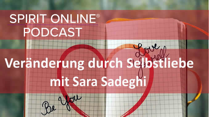 podcast selbstliebe sara sadeghi 28-07-2022