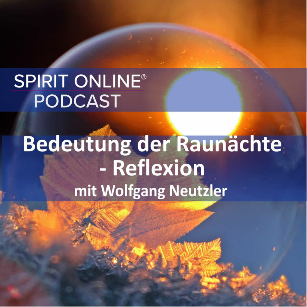 Podcast Rauhnaechte Wolfgang Neutzler 15-12-2022