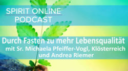 Podcast Fasten Kloesterreich Schwester Michaela 13-04-2023
