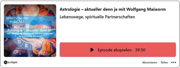 podcast Astrologie aktuell wolfgang maiworm 25-05-2023