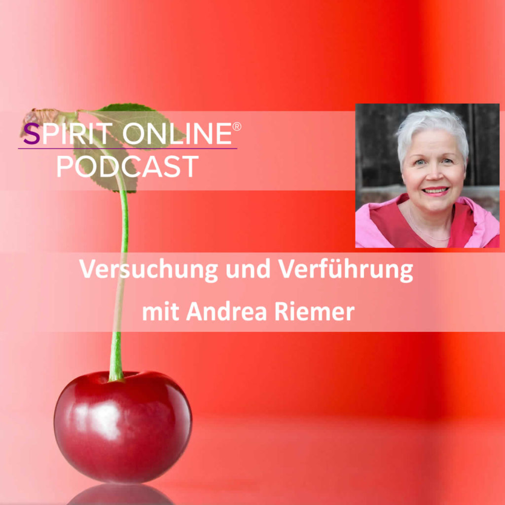 Podcast Versuchung und Verfuehrung andrea riemer 06-07-2023