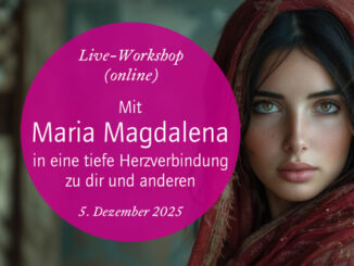 Ankündigung von Ingrid Auer Workshop Maria Magdalena im Dezember 2025