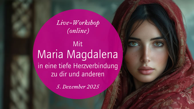 Ankündigung von Ingrid Auer Workshop Maria Magdalena im Dezember 2025
