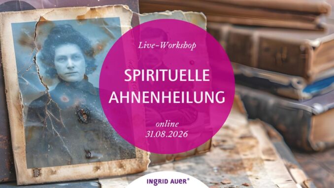 Live Workshop Ingrid Auer Ende August 2026